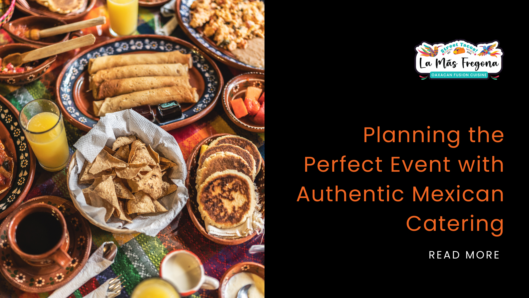 Mexican food assortment with the business logo, blog title, and read more option.